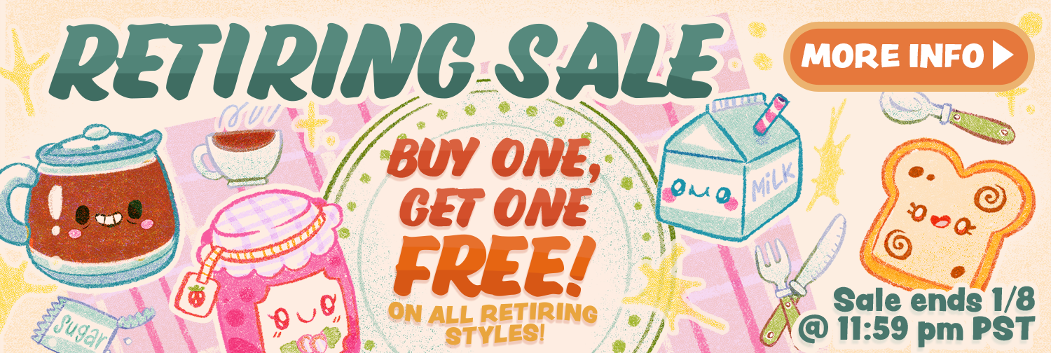 Retiring Sale: Buy One Get One Free on all retiring styles! Sale ends 1/8 @11:59 pm PST!